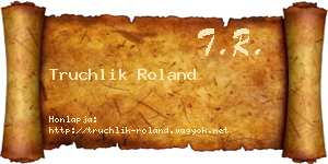 Truchlik Roland névjegykártya